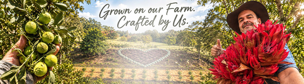 Grown on our farm, crafted by us